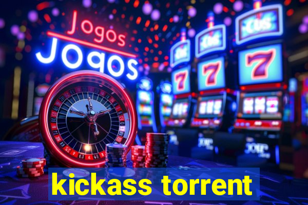 kickass torrent